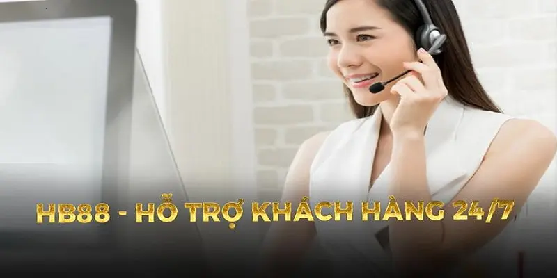 Khách hàng luôn nhận hỗ trợ từ nhà cái hb88
