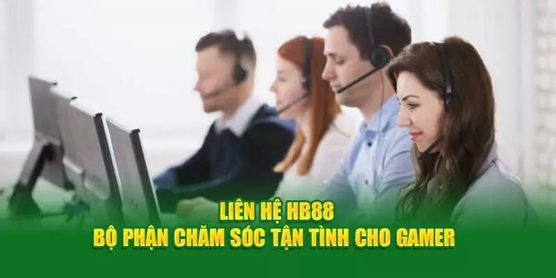 Khám phá đôi nét về đội ngũ CSKH trên HB88