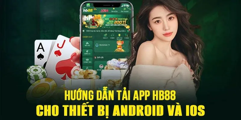 Từng bước tường tận tải ứng dụng HB88 về Android